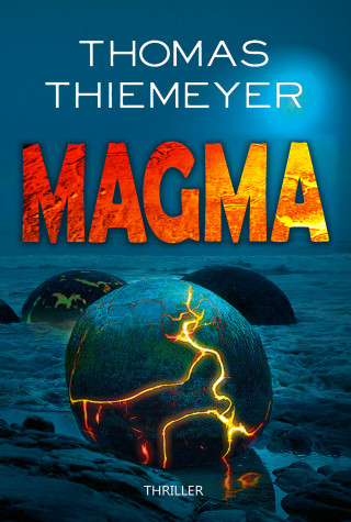 Thomas Thiemeyer: Magma