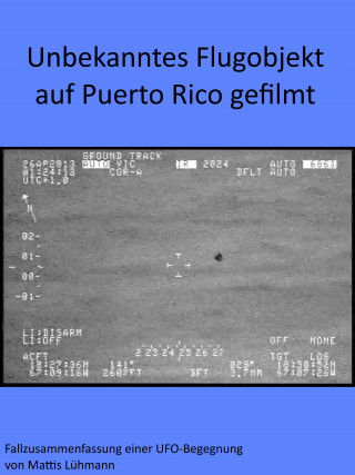 Mattis Lühmann: Unbekanntes Flugobjekt auf Puerto Rico gefilmt