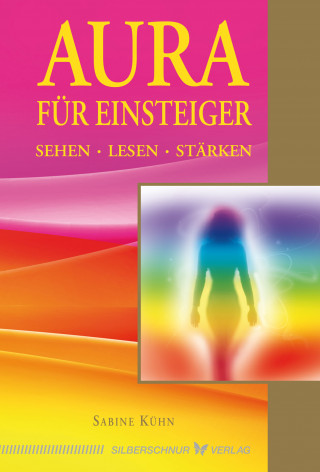 Sabine Kühn: Aura für Einsteiger