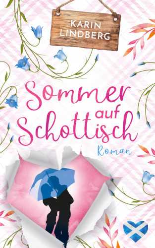 Karin Lindberg: Sommer auf Schottisch
