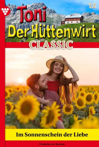 Friederike von Buchner: Im Sonnenschein der Liebe