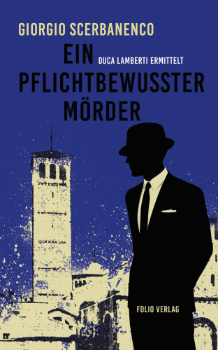 Giorgio Scerbanenco: Ein pflichtbewusster Mörder