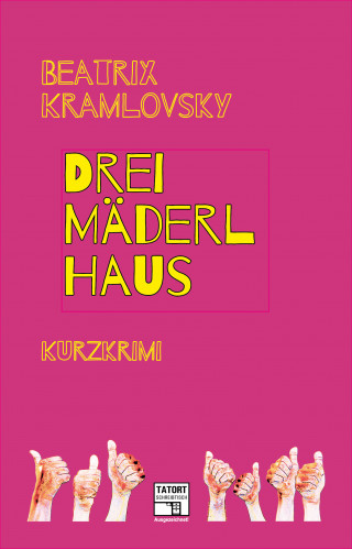 Beatrix Kramlovsky: Dreimäderlhaus