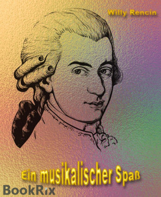 Willy Rencin: Ein musikalischer Spaß