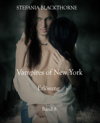 Stefania Blackthorne: Vampires of New York 8