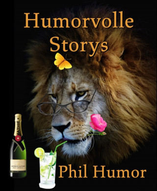 Phil Humor: Humorvolle Storys