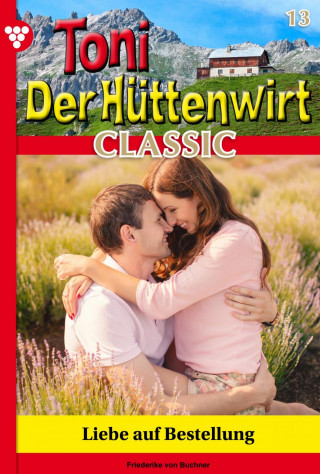 Friederike von Buchner: Liebe auf Bestellung?