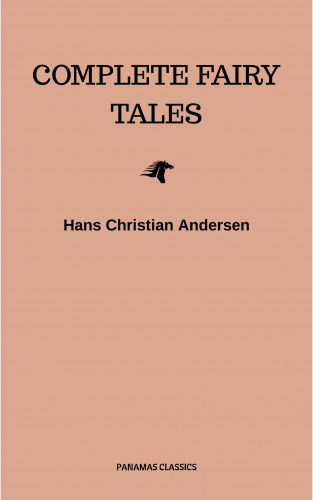 Hans Christian Andersen: Complete Fairy Tales