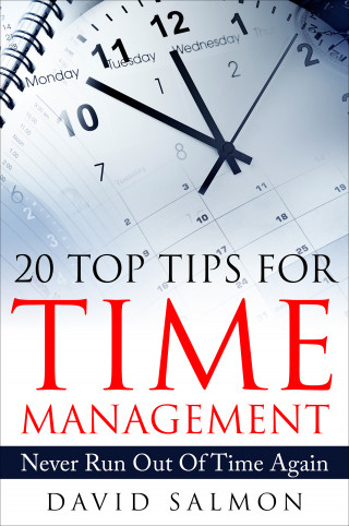 David Salmon: 20 Top Tips for Time Management