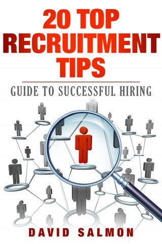 David Salmon: 20 top recruitment Tips