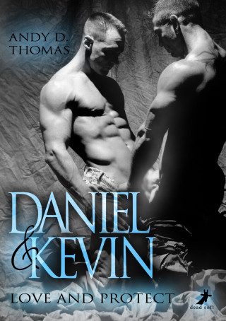 Andy D. Thomas: Daniel & Kevin: Love and Protect