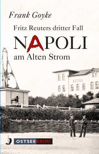 Frank Goyke: Napoli am alten Strom