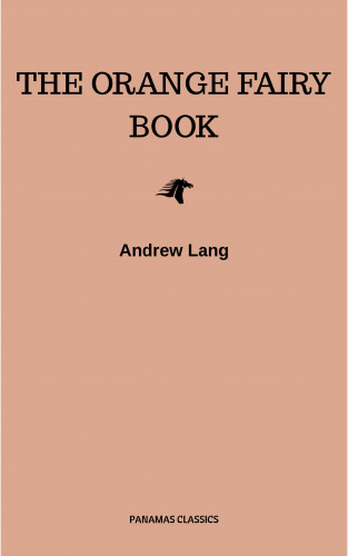 Andrew Lang: The Orange Fairy Book