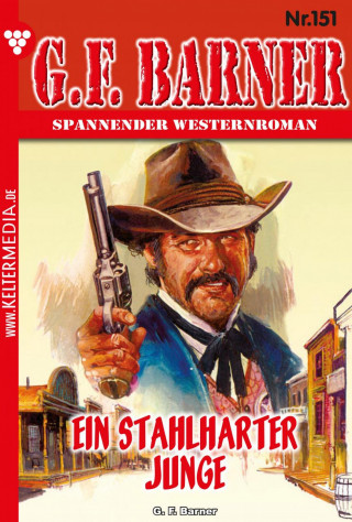 G.F. Barner: Ein stahlharter Junge