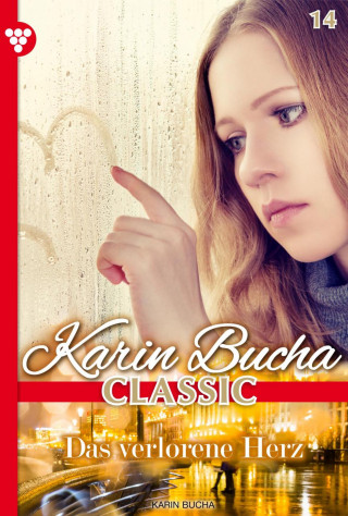 Karin Bucha: Das verlorene Herz
