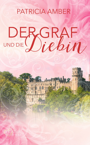 Patricia Amber: Der Graf und die Diebin