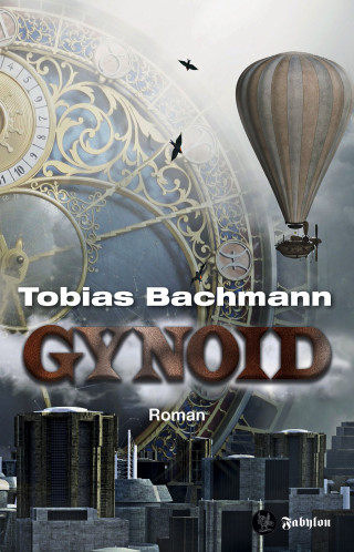 Tobias Bachmann: Gynoid