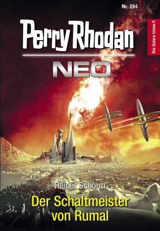 Rainer Schorm: Perry Rhodan Neo 204: Der Schaltmeister von Rumal