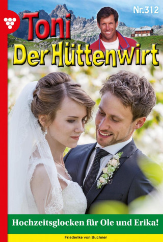 Friederike von Buchner: Hochzeitsglocken für Ole und Erika!