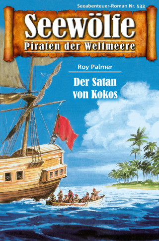 Roy Palmer: Seewölfe - Piraten der Weltmeere 533