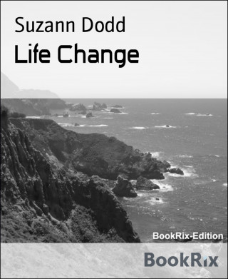 Suzann Dodd: Life Change