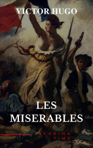 Victor Hugo, A to Z Classics: Les Misérables