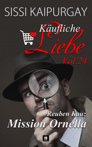 Sissi Kaipurgay: Käufliche Liebe Vol. 24