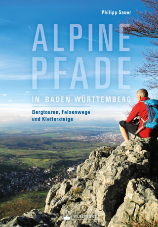 Philipp Sauer: Alpine Pfade in Baden-Württemberg