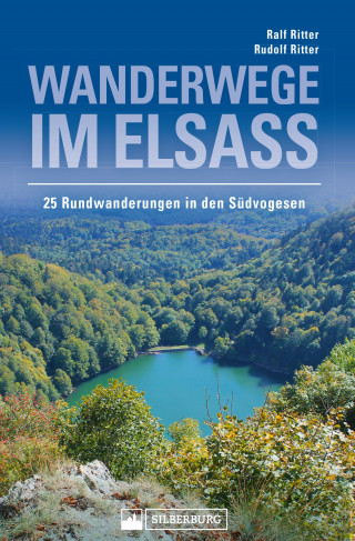 Ralf Ritter: Wanderwege im Elsass. 25 Rundwanderungen in den Südvogesen