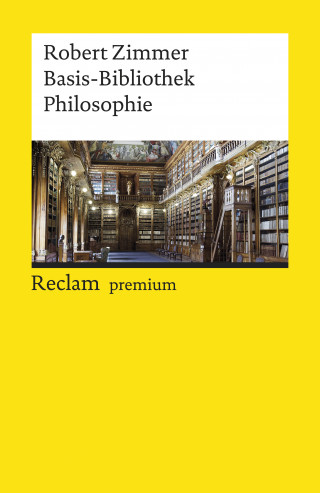 Robert Zimmer: Basis-Bibliothek Philosophie
