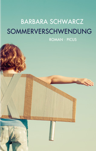 Barbara Schwarcz: Sommerverschwendung