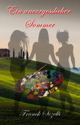 Franck Sezelli: Ein unvergesslicher Sommer