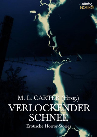 M. L. Carter, Marion Zimmer Bradley, Robert Bloch, Theodore Sturgeon: VERLOCKENDER SCHNEE