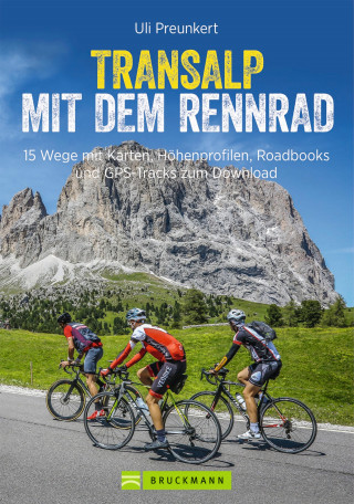 Uli Preunkert, Lena Reichgardt: Transalp mit dem Rennrad