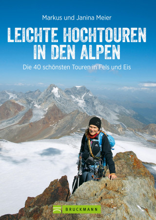 Markus Meier, Janina Meier: Leichte Hochtouren in den Alpen