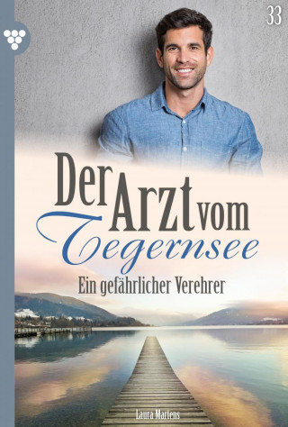 Laura Martens: Ein gefährlicher Verehrer