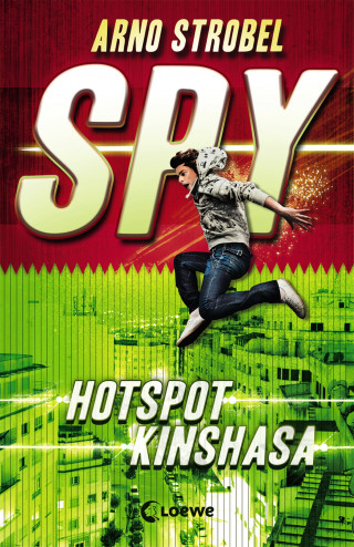 Arno Strobel: SPY (Band 2) - Hotspot Kinshasa