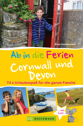 Antje Gerstenecker: Ab in die Ferien Cornwall und Devon