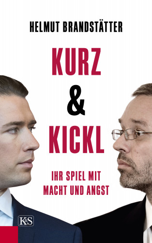 Helmut Brandstätter: Kurz & Kickl