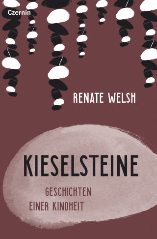 Renate Welsh: Kieselsteine