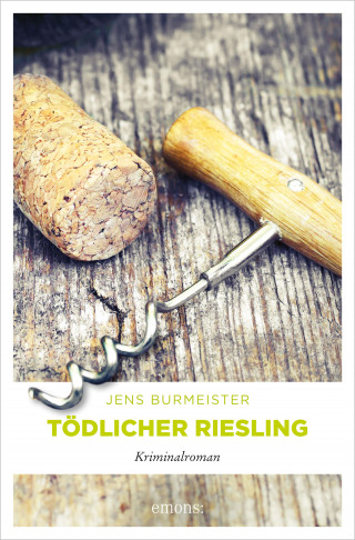 Jens Burmeister: Tödlicher Riesling