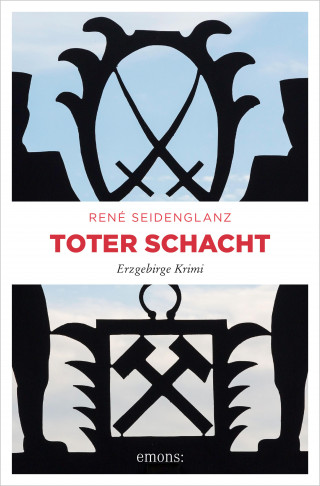 René Seidenglanz: Toter Schacht