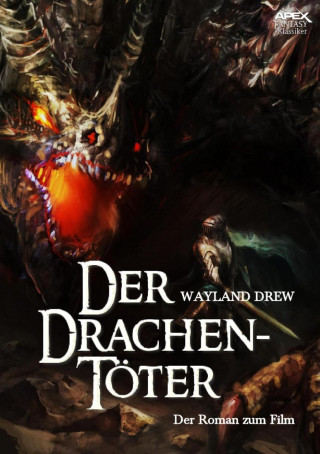 Wayland Drew: DER DRACHENTÖTER