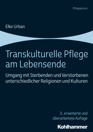 Elke Hauser: Transkulturelle Pflege am Lebensende