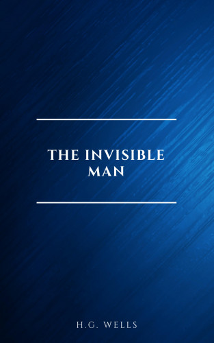 H.G. Wells: The Invisible Man