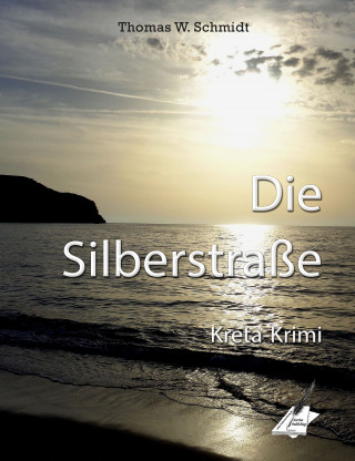 Thomas W. Schmidt: Die Silberstraße