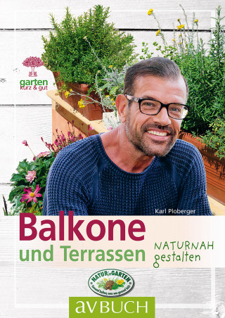 Karl Ploberger: Balkone und Terrassen