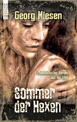 Georg Miesen: Sommer der Hexen