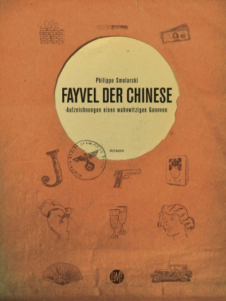 Philippe Smolarski: Fayvel der Chinese