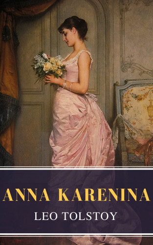 Leo Tolstoy, MyBooks Classics: Anna Karenina